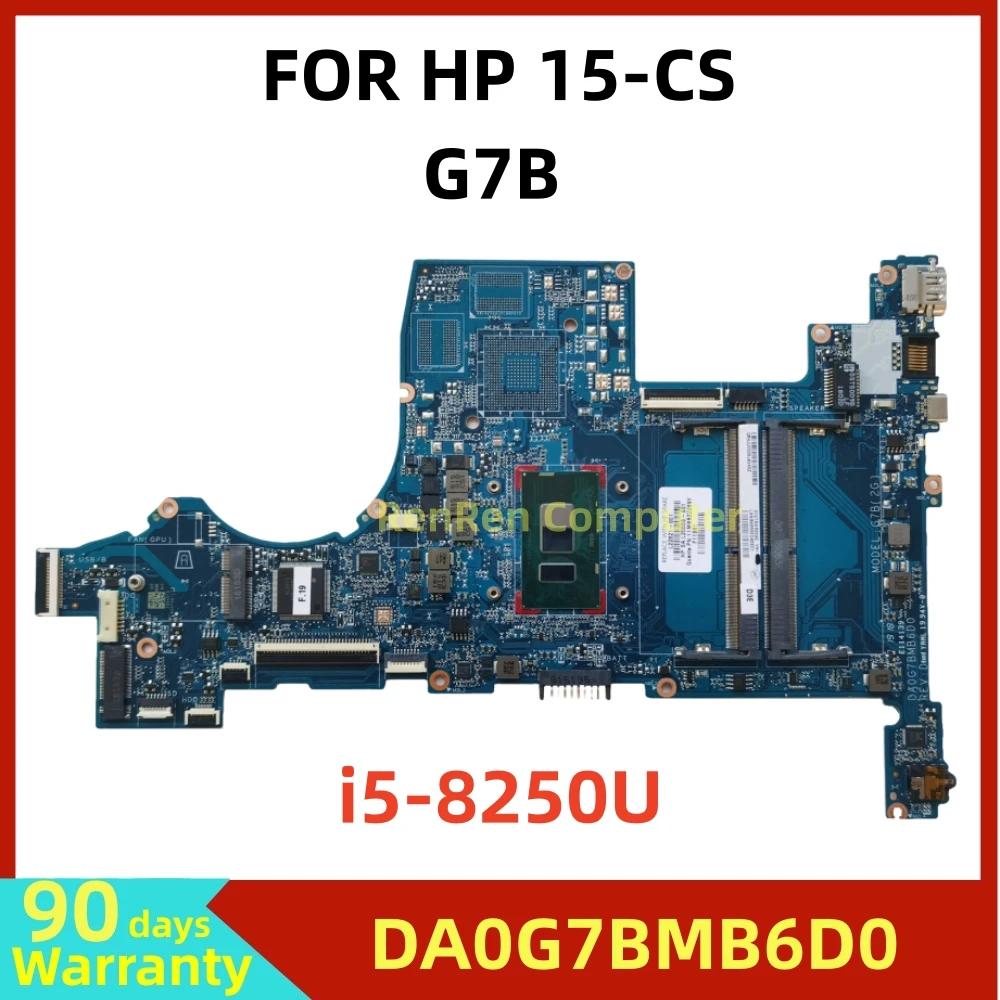 DA0G7BMB6D0 HP 15-CS 15T-CS G7B Ʈ  I5-8250U CPU L22821-601 UMA κ ׽Ʈ OK